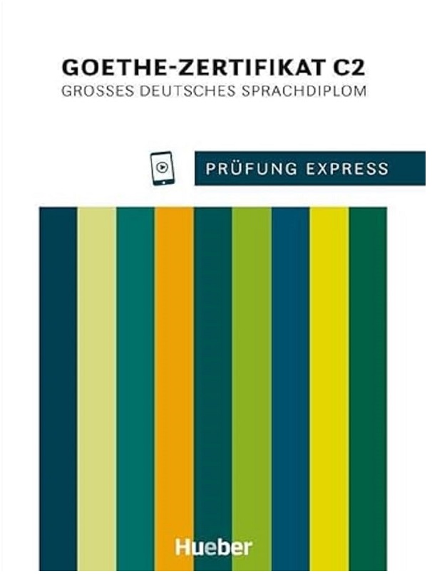 Prüfung Express - Goethe-Zertifikat C2