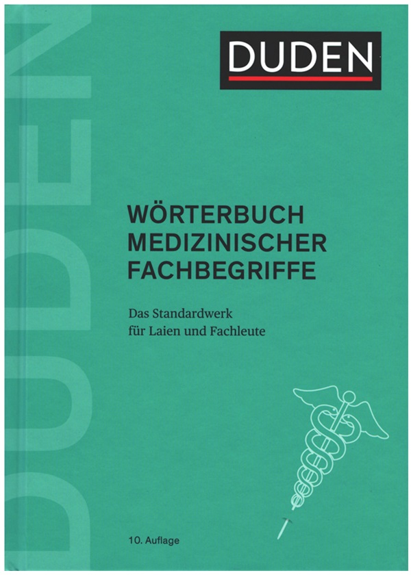 Duden - Wörterbuch Medizinischer Fachbegriffe