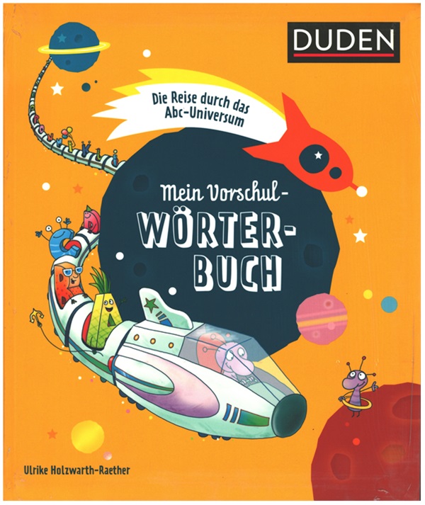 Mein Vorschul-wörter-buch : Die Reise Durch Das Abc Universum