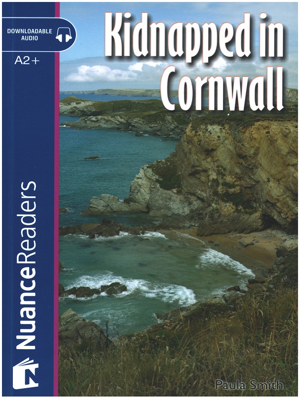 Kidnapped in Cornwall +Audio (Nuance Readers Level-4) A2+