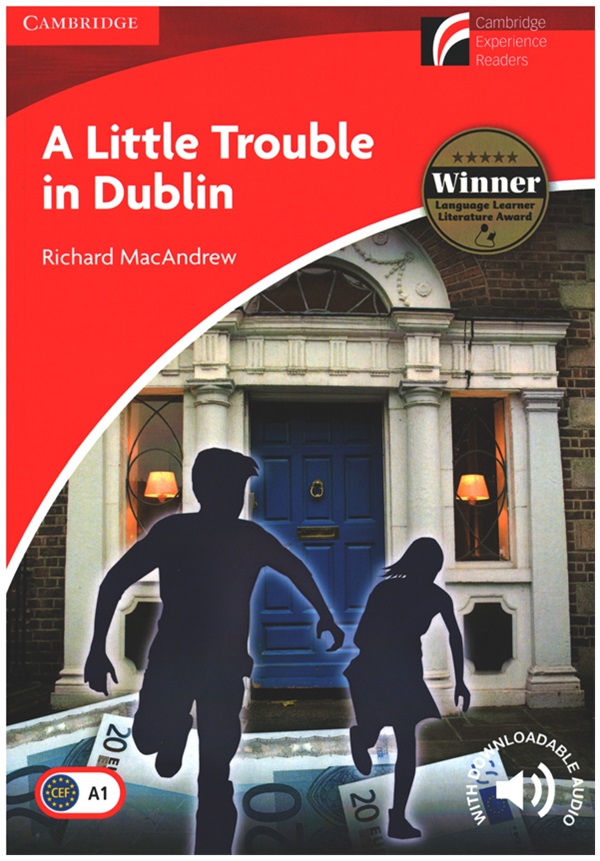 Cambridge Experience Readers, Level 1 A Little Trouble in Dublin