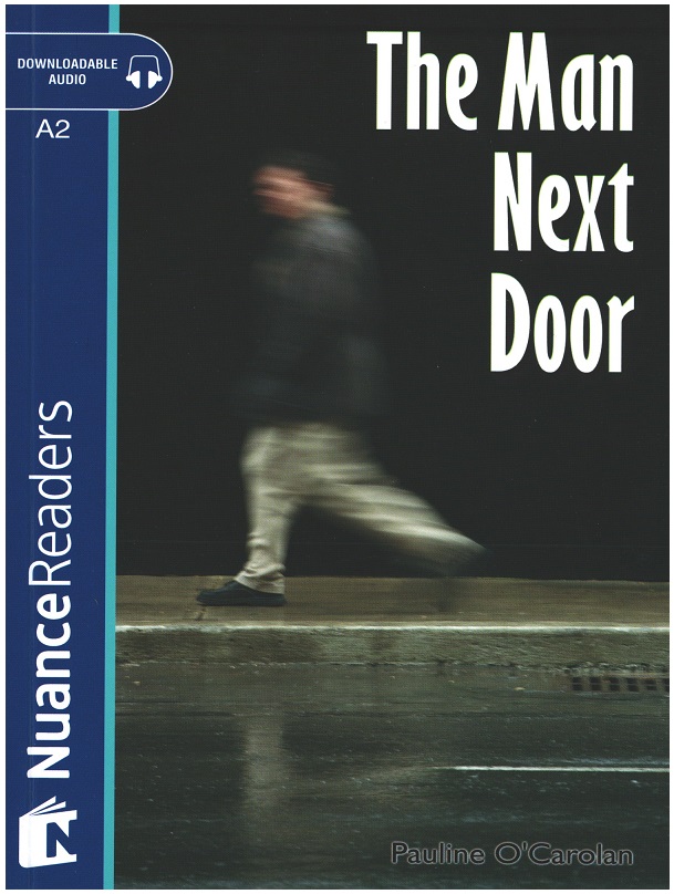 The Man Next Door +Audio  (Nuance Readers Level-3) A2