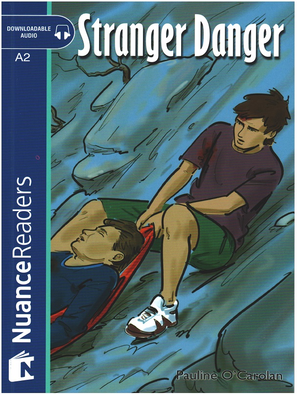 Stranger Danger +Audio (Nuance Readers Level-3) A2