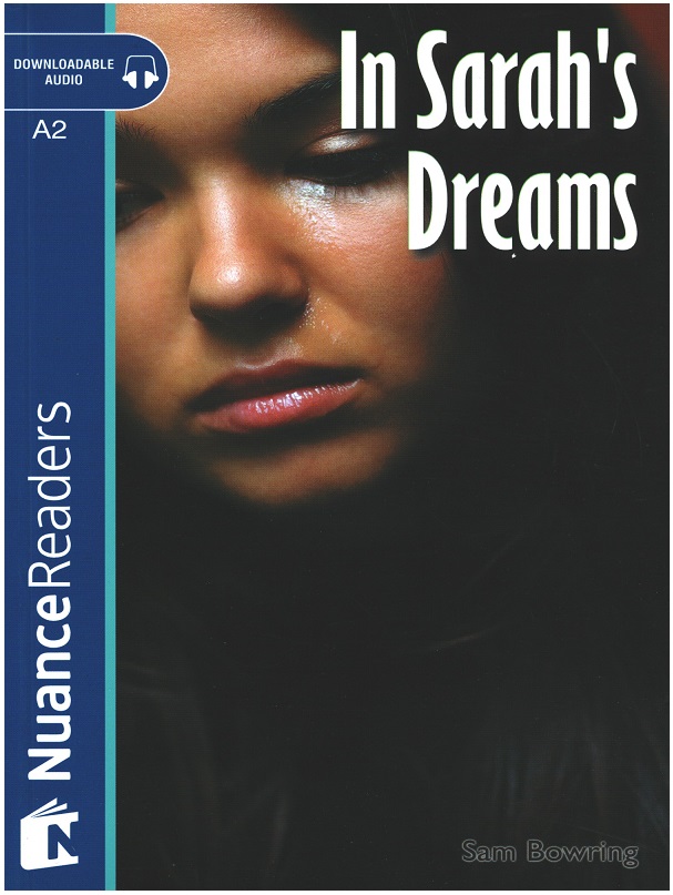 In Sarah’s Dream +Audio  (Nuance Readers Level-3) A2