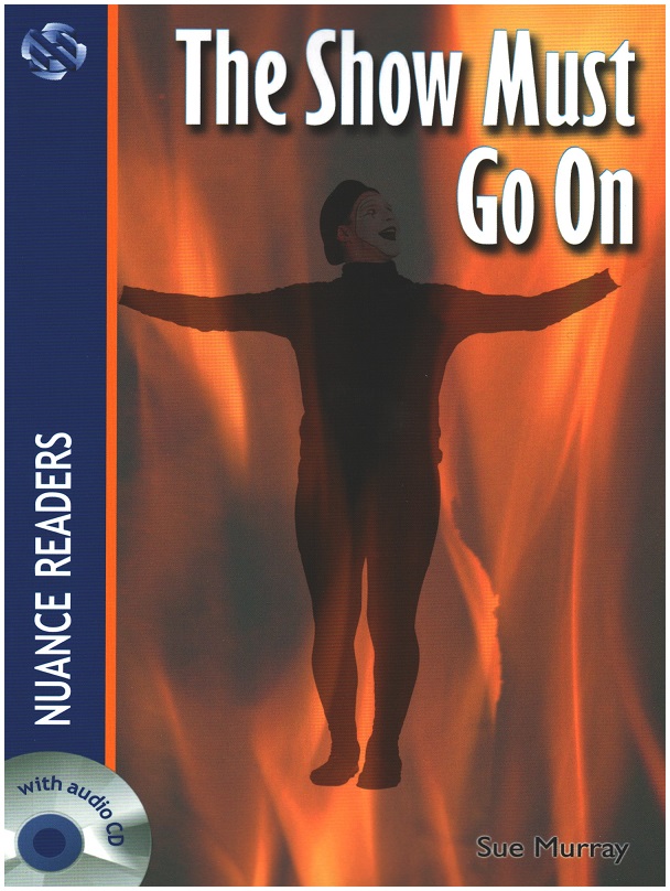 The Show Must Go On +Audio (Nuance Readers Level-2) A1+