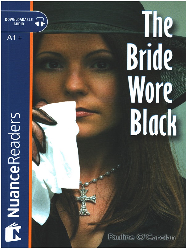 The Bride Wore Black +Audio (Nuance Readers Level-2) A1+