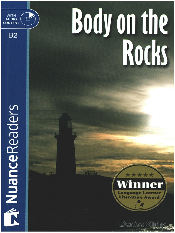 Body on the Rocks +Audio (Nuance Readers Level–6) B2